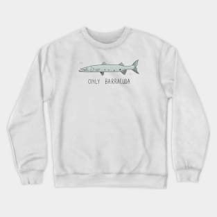 Only Barracuda Crewneck Sweatshirt